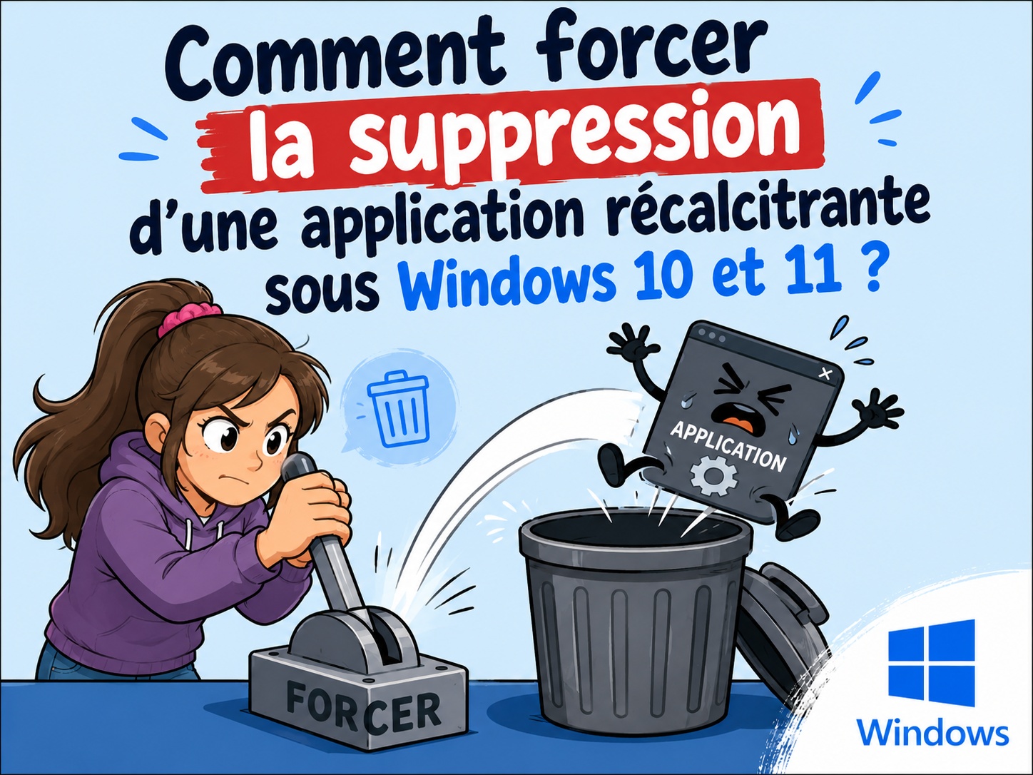 supprimer une application récalcitrante sous Windows